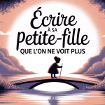 Illustration de lettre à ma petite fille que je ne vois plus avec un pont lumineux